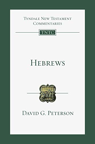 Hebrews: An Introduction and Commentary (Tyndale New Testament Commentaries Book 15)