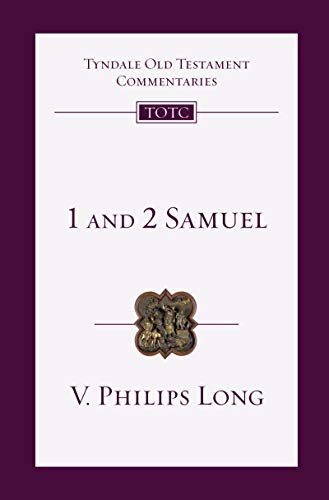 1 and 2 Samuel: An Introduction and Commentary (Tyndale Old Testament Commentaries Book 8)