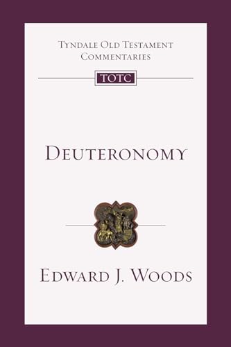 Deuteronomy: An Introduction and Commentary (Tyndale Old Testament Commentaries Book 5)