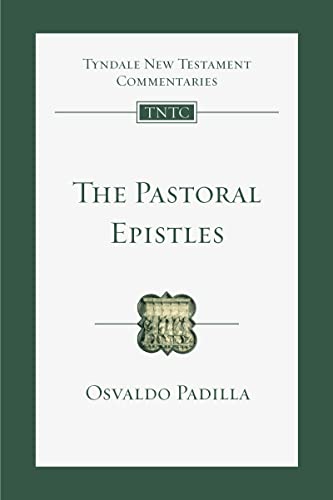 The Pastoral Epistles: An Introduction and Commentary (Tyndale New Testament Commentaries Book 14)