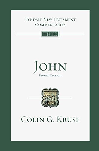 John: An Introduction and Commentary (Tyndale New Testament Commentaries Book 4)