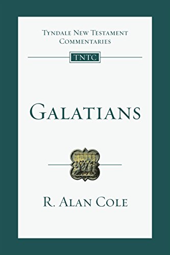 Galatians: An Introduction and Commentary (Tyndale New Testament Commentaries Book 9)