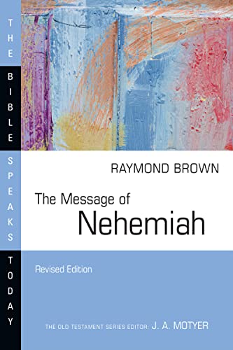The Message of Nehemiah (The Bible Speaks Today Series)