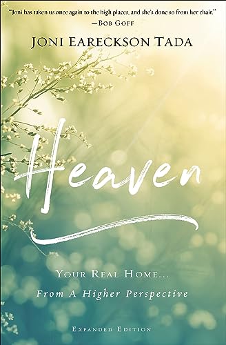 Heaven: Your Real Home . . . From a Higher Perspective