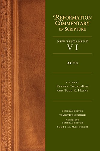 Acts: New Testament Volume 6 (Reformation Commentary on Scripture)