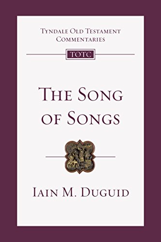 The Song of Songs: An Introduction and Commentary (Tyndale Old Testament Commentaries Book 19)