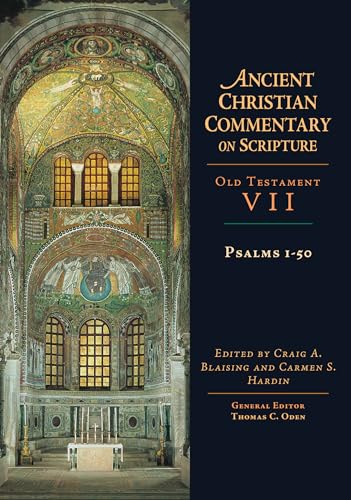 Psalms 1-50: Volume 7 (Ancient Christian Commentary on Scripture)