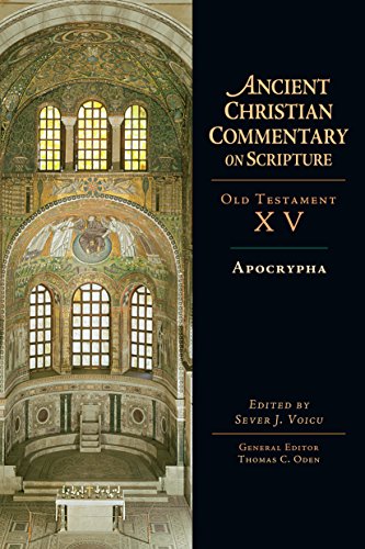 Apocrypha: Volume 15 (Ancient Christian Commentary on Scripture)