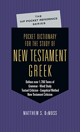 Pocket Dictionary for the Study of New Testament Greek (The IVP Pocket Reference Series)