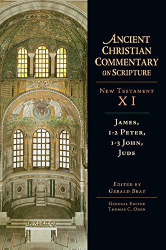 James, 1-2 Peter, 1-3 John, Jude: Volume 11 (Ancient Christian Commentary on Scripture)